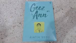 Uniknya cerita geez ann membawanya ke layar lebar madrasah digital. Novel Geez Amp Ann 1 Kisah Cinta Remaja Dengan Genpi