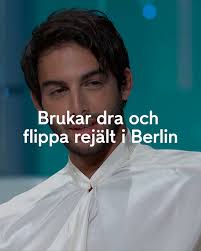 Darin om Berlin-resorna där han tillåter sig själv att helt flippa ur