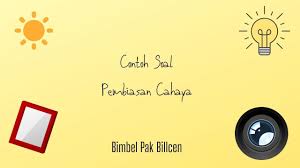 Contoh Soal Pembiasan Cahaya Youtube