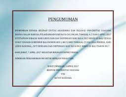 Terlampir pengumuman terkait kegiatan operasional pada hari raya idul fitri 1438 hijriah/tahun 2017. Pengumuman Libur Hari Raya Galungan Unud Udayana University