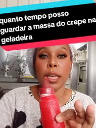 posso deixar a massa do crepe pronta e quanto tempo posso deixar pront...