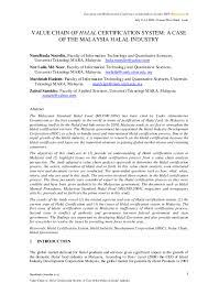 Halal hub division • in malaysia, halal certification is conducted by the government the competitiveness of halal food industry in malaysia: Pdf Value Chain Of Halal Certification System A Case Of The Malaysian Halal Industry Nor Laila Md Noor And Nurulhuda Noordin Academia Edu