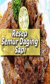 Semur daging sapi, akan semakin istimewa apabila memasaknya dengan kecap bango. Resep Semur Daging Sapi Kecap Spesial For Android Apk Download