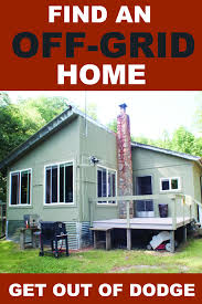 Get Out Of Dodge Off Grid Homes For Sale In 2020 Off The Grid Off Grid Living Outdoor Structures