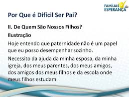 Ser pai é ter força. 4 Por Que E Dificil Ser Pai Ppt Carregar