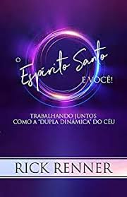 Acompanhe a turnê seguir em frente. O Espirito Santo E Voce Ebook Resumo Ler Online E Pdf Por Rick Renner