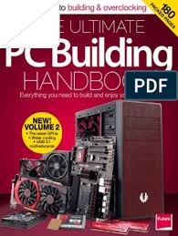 Check spelling or type a new query. The Ultimate Pc Building Handbook Volume 2 Multi Core Processor Solid State Drive