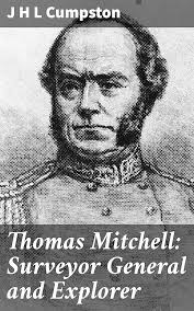 Amazon.com: Thomas Mitchell: Surveyor General and Explorer: Charting the  Australian Landscape: A Journey into Thomas Mitchell's Exploration Legacy  eBook : Cumpston, J H L: Tienda Kindle