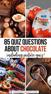 Although you might feel like you're stuck for questions to ask, all you need are amusing and entertaining topics to draw from. The Ultimate Chocolate Quiz 85 Questions Answers Beeloved City