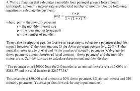 Learning how to calculate student loan interest will help you understand what you're really paying for college debt. Solved Matlab Write A Function That Calculates A Monthly Chegg Com