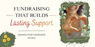 Fundraising That Builds Lasting Support