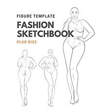 Body positive in fashion industry. Buy Fashion Sketchbook Figure Template Plus Size Fashion Sketchbook 160 Page Sketchpad With Curvy Female Figure Template Large 8 5 X 11 Print Paperback February 16 2021 Online In Turkey B08wv71g2j