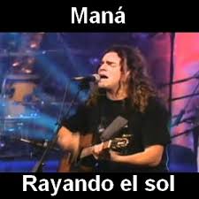 Mana Rayando El Sol Acordes D Canciones