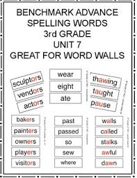 Free third grade spelling words list , worksheets and dictation sentences for testing. Benchmark Advance 3rd Grade Spelling Words Unit 7 By Lisa Bennett