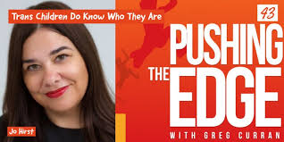 Trans Children Do Know Who They Are with Jo Hirst