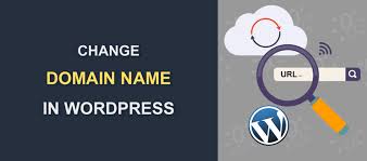 Change Domain Name In Wordpress The Best Methods