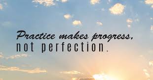 Here are some of the most heartfelt practice makes perfect quotes, may they inspire you to strive for bigger and better things! Inspirational Quote Practice Makes Progress Not Perfection Inspirational Quotes Wise Words Words