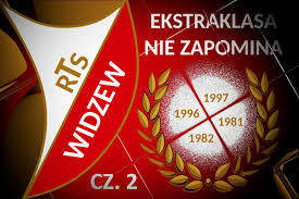 Rts widzew łódź ( polish pronunciation: Retroesa 1 Widzew Lodz Lata 70 80 Watch Ekstraklasa