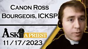 Ask A Priest Live with Canon Ross Bourgeois, ICKSP