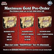 Maybe you would like to learn more about one of these? Yugioh News On Twitter ð— ð—®ð˜…ð—¶ð—ºð˜‚ð—º ð—šð—¼ð—¹ð—± Discounted Pre Order Is On Be Sure To Grab It While It S Still Cheap Use Our Code Ygontcg5 For Another 5 Discount Check The Link Below