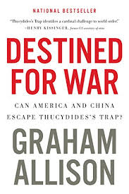 Destined For War Can America And China Escape Thucydides S Trap English Edition Ebook Allison Graham Amazon De Kindle Shop