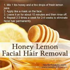 Heat the mixture for about three minutes and add water to make. Honey Lemon Facial Hair Remover Lemon Facial Natural Hair Removal Hair Removal Permanent