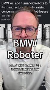BAM! #BMW wird in den #USA #humanoideRoboter einsetzen. » eicker.TV Te...