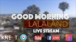 We did not find results for: Good Morning Lala Land Youtube