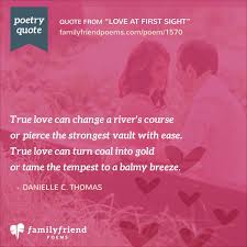 Would have been good if they dated a while and then fell in love. Love At First Sight Romantic Poem