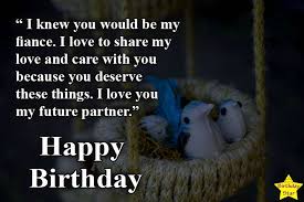 Birthday Quotes For Fiance Male Best Happy Birthday Quotes For Fiance Male Birthday Star In 2020 Happy Birthday Quotes Happy Birthday Fun Fiance Quotes