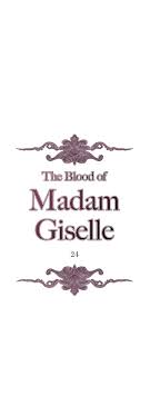 Komik the blood of madam giselle naver. The Blood Of Madam Giselle Chapter 24 Mangaforfree Net