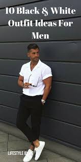 Black And White Party Outfits Mens How To Wear Black And White Outfit On The Street 10 Ideas Jeans Outfit Men Mens Fashion White Black And White Outfit For Men
