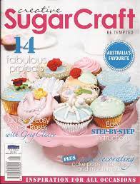 Australian Creative Sugar Craft V1 Nº1 It Is An Australia Magazine And It Is For Sell On Your News Agency You Can Ask Your A Sugar Craft Edible Lace Diy Cake