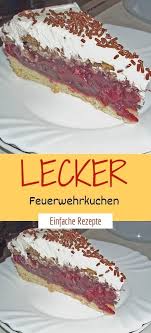 Lecker Feuerwehrkuchen Feuerwehr Kuchen Lecker Kuchen Und Torten