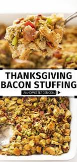 Thanksgiving Bacon Stuffing Recipe Thanksgiving Recipes Side Dishes Traditional Thanksgiving Recipes Thanksgiving Recipes