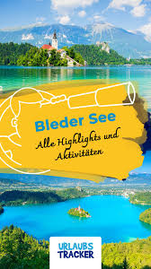 Bleder See In Slowenien Tipps Fur Sehenswurdigkeiten Camping Hotels In 2020 Slowenien Urlaub Slowenien Bled Slowenien