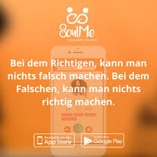 Bei Dem Richtigen Kann Man Nichts Falsch Machen Bei Dem Falschen Kann Man Nichts Richtig Machen Soulme Soulmeapp Spruche Spruche Zitate Witzige Spruche