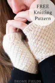 You only need 1 skein of. Free Fingerless Gloves Knitting Pattern Love Brome Fields