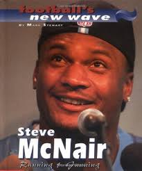 Steve McNair: Running and Gunning (Football's New Wave)