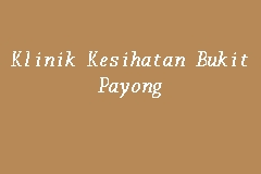 Tiada sampel diambil di klinik kesihatan pada hujung minggu sampel diambil di screening hospital kk chendering kk batu rakit kk seberang takir kk bukit tunggal kk bukit payong kk marang kk merchang kk kuala dungun kk. Klinik Kesihatan Bukit Payong Klinik Kerajaan In Marang