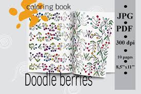 Dogs love to chew on bones, run and fetch balls, and find more time to play! Doodle Berries Coloring Book Printable Coloring Pages 1317933 Printables Design Bundles