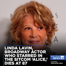 Linda Lavin, a Tony Award-winning stage actor who became a working class  icon as a paper-hat wearing waitress