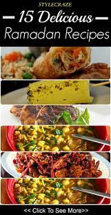 15 Delicious Ramadan Recipes You Should Try Healthy Ramadan Recipes Ramadan Recipes Iftar Ramadan Recipes