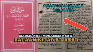 Kitab ini banyak dibaca oleh umat muslim. Lagam Bacaan Maulid Azab Rawi Alhamdulillahiladji Qod Auzada Youtube