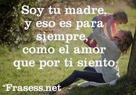 Frases De Amor Para Un Hijo O Una Hija Soy Tu Madre Y Eso Es Para Siempre Como El Amor Que Buenas Noches Hija Citas Sobre Hijos Frases De