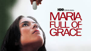 Watch Maria Full of Grace
