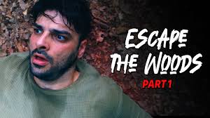 PART 1 ESCAPE THE WOOD