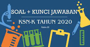 Bacalah basmalah sebelum mengerjakan soal! Download Soal Ksn K 2020 Sma Pdf Semua Bidang Kunci Jawaban