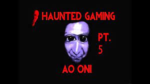 Haunted Gaming - Ao Oni (Part 5 + Download) - YouTube