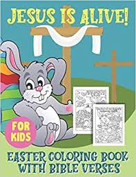 These easter story bible coloring pages are just right for your sunday school lessons. Jesus Is Alive Easter Coloring Book With Bible Verses For Kids Christian Coloring Pages With New Testament Short Easter Scriptures Perfect For Children Ages 8 12 Desings Living His Story 9798708382917 Amazon Com Books